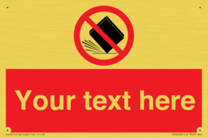 Custom Do Not Drop Sign